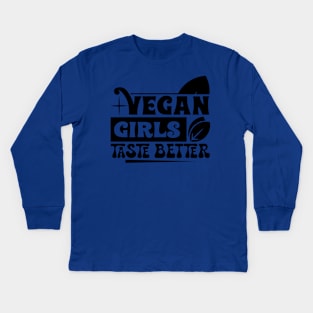 Vegan Girls Taste Better Kids Long Sleeve T-Shirt